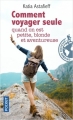 Couverture Comment voyager seule quand on est petite, blonde et aventureuse Editions Pocket (Documents et essais) 2018