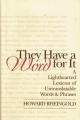 Couverture They Have a Word for It: Lighthearted Lexicon of Untranslatable Words & Phrases Editions Sarabande Books 2000