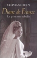 Couverture Diane de France : La princesse rebelle Editions Succès du livre 2005