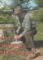 Couverture Les mangeurs de châtaignes, tome 1 : Le lionard Editions de La Veytizou 2003