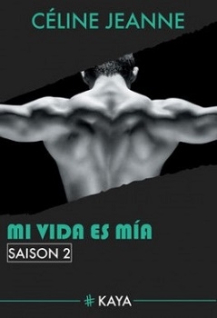 Couverture Mi vida es mia : Saison 2