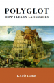 Couverture Polyglot: How I Learn Languages Editions Tesl-Ej 2008