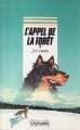 Couverture L'Appel de la forêt / L'Appel sauvage Editions Rageot (Cascade) 1994