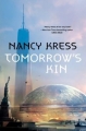 Couverture Yesterday's Kin Trilogy, book 1: Tomorrow's Kin Editions Tor Books 2018