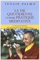 Couverture La vie quotidienne comme pratique méditative : 12 ans de retraite dans une grotte de l'Himalaya Editions Le Courrier du Livre 2015