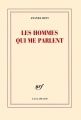 Couverture Les hommes qui me parlent Editions Gallimard  (Blanche) 2011