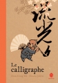 Couverture Le calligraphe Editions Hongfei culture 2013
