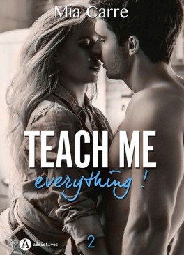 Couverture Teach me everything, tome 2