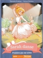 Couverture Sarah danse, tome 1 : Premiers pas sur scène Editions Auzou  (Pas à pas) 2015