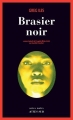 Couverture Brasier noir Editions Actes Sud (Actes noirs) 2018
