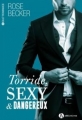 Couverture Torride, sexy & dangereux, intégrale Editions Addictives 2018