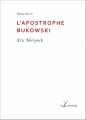 Couverture L'apostrophe Bukowski Editions Lamiroy 2017