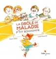 Couverture La drôle de maladie de P'tit Bonhomme Editions Didier Jeunesse 2012