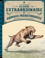 Couverture Le livre extraordinaire des animaux préhistoriques Editions Little Urban 2018