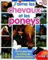 Couverture J'aime les chevaux et les poneys Editions Le Ballon 2001