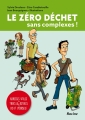 Couverture Le zéro déchet sans complexes ! Editions Racine Lannoo 2017