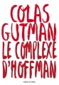 Couverture Le Complexe d'Hoffman Editions de l'Olivier 2018