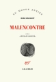 Couverture Malencontre Editions Gallimard  (Du monde entier) 2018