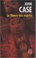 Couverture La danse des esprits Editions Le Livre de Poche (Thriller) 2008
