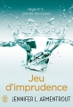 Couverture Jeu de patience, tome 4 : Jeu d'imprudence Editions J'ai Lu 2016