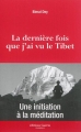Couverture la dernière fois que j'ai vu le Tibet Editions Guérin 2015