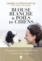 Couverture Blouse blanche et poils de chiens Editions de La Martinière 2018
