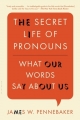 Couverture The Secret Life of Pronouns: What Our Words Say About Us Editions Bloomsbury 2013
