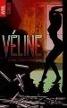 Couverture Véline, tome 3 : Sexe, crime & confusion Editions BMR 2018