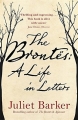 Couverture The Brontës: A Life in Letters Editions Little, Brown and Company 2016