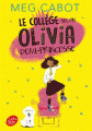 Couverture Olivia demi-princesse, tome 1 : Le collège selon Olivia demi-princesse Editions Le Livre de Poche (Jeunesse) 2018