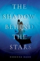Couverture The shadow behind the stars Editions Atheneum Books 2016