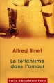 Couverture Le fétichisme dans l'amour Editions Payot (Petite bibliothèque) 2001