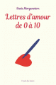 Couverture Lettres d'amour de 0 à 10 Editions L'École des loisirs (Neuf poche) 2018