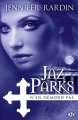 Couverture Jaz Parks, tome 4 : Jaz Parks n'en démord pas Editions Milady 2011
