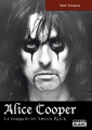 Couverture Alice Cooper Le parrain du Shock Rock Editions Camion blanc 2013