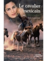 Couverture Le cavalier mexicain Editions 92 / EMAP (Nous Deux) 2000