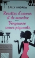 Couverture Recettes d'amour et de meurtre suivi de Vengeance sauce piquante Editions France Loisirs 2018