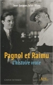 Couverture Pagnol et Raimu L'histoire vraie Editions Alphée 2010
