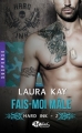 Couverture Hard ink, tome 2 : Fais-moi mâle Editions Milady (Romance - Suspense) 2016