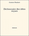 Couverture Dictionnaire des idées reçues Editions Bibebook 2013