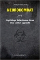 Couverture Neurocombat, Livre 1 : Psychologie de la violence de rue et du combat rapproché Editions Fusion Froide 2012