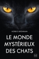 Couverture Le monde mystérieux des chats Editions Milady 2018