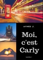 Couverture Moi c'est Carly Editions Autoédité 2017
