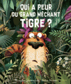 Couverture Qui a peur du grand méchant tigre? Editions Kimane 2018