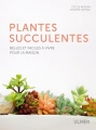 Couverture Plantes succulentes : Belles et faciles à vivre pour la maison Editions Ulmer 2018