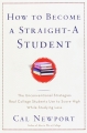 Couverture How to become a straight-a student: The unconventional strategies real college students use to score high while studying less Editions Three Rivers Press 2007