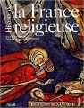 Couverture Histoire de la France religieuse, tome 1 : Des origines au XIVe siècle Editions Seuil 1988