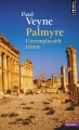Couverture Palmyre : L'irremplaçable trésor Editions Points 2016