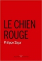 Couverture Le Chien rouge Editions Buchet / Chastel 2018