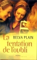 Couverture La tentation de l'oubli Editions France Loisirs (Passionnément) 2002
